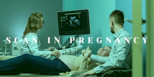 SCAN IN PREGNANCY SCANS IN PREGNANCY
